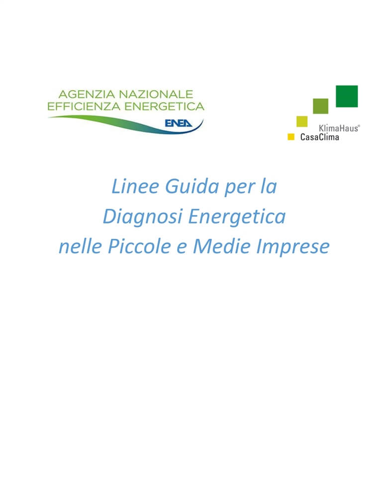 Linee guida ENEA-Casaclima sulla diagnosi energetica nelle PMI                                                                                                                                                                                                 